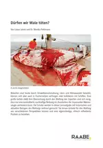 Dürfen wir Wale töten? - Unterrichtseinheit Biologie - Biologie