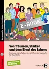 Von Träumen, Stärken und dem Ernst des Lebens - Lesetexte und Aufgaben in drei Differenzierungsstufen für Jugendliche - Deutsch