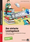 Das einfache Lesetagebuch - Differenzierte Vorlagen und spielerische Übungen zur Texterschließung - sonderpädagogische Förderun - Deutsch