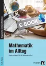 Mathematik im Alltag - 7./8. Klasse - Kopiervorlagen für die Sekundarstufe I - Mathematik