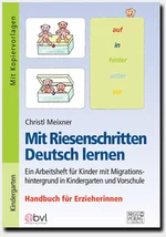 Mit Riesenschritten Deutsch lernen - Handbuch - Handbuch für Erzieherinnen - DaF/DaZ