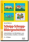 Schnipp-Schnapp-Bildergeschichten - Arbeitsblätter mit Minibildern zum Ausschneiden, Erzählen, Schreiben – 2.–4. Klasse - Deutsch