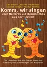 LIEDERBUCH zur CD "Komm, wir singen über Heiteres und Besinnliches aus der Tierwelt" - Texte, Noten und Gitarrengriffe zum Mitsingen und Mitspielen - Musik