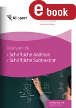 Schriftliche Addition - Schriftliche Subtraktion - Grundschule 3/4. Kopiervorlagen - Mathematik