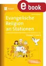 Evangelische Religion an Stationen - Handlungsorientierte Materialien zu den Kernthemen der Klassen 3 und 4 - Religion