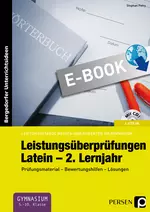 Leistungsüberprüfungen Latein - 2. Lernjahr - Prüfungsmaterial - Bewertungshilfen - Lösungen - Latein