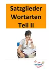 Grammatik II: Satzglieder und Wortarten Teil II - Mit Schülererklärungen auf Video - Deutsch