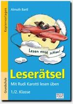 47 Leserätsel 1./2. Klasse - Mit Rudi Karotti lesen üben  - Deutsch