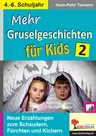 Mehr Gruselgeschichten für Kids / Band 2 - Neue Erzählungen zum Schaudern, Fürchten und Kichern - Deutsch