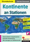 Kontinente an Stationen / Grundschule - Stationenlernen Sachunterricht - Sachunterricht