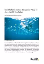 Kunststoffe im marinen Ökosystem - Wege zu einer plastikfreien Nation - Biologie