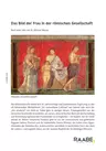 Das Bild der Frau in der römischen Gesellschaft - Das Frauenbild im alten Rom - Latein