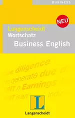 Langenscheidt Wortschatz Business English - Mit britischem und amerikanischem Business-Wortschatz - Englisch