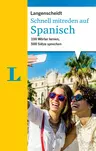 Schnell mitreden auf Spanisch - 100 Wörter lernen, 500 Sätze sprechen - Spanisch