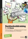 Rechtschreibtraining - 7.-9. Klasse - Fehlerschwerpunkte erkennen und gezielt trainieren! - Deutsch