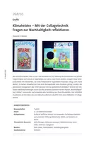 Mit der Collagetechnik Fragen zur Nachhaltigkeit reflektieren - Klimahelden im Kunstunterricht - Kunst/Werken