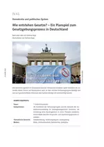 Wie entstehen Gesetze? - Ein Planspiel zum Gesetzgebungsprozess in Deutschland - Sowi/Politik