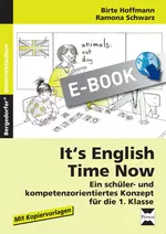 It's English Time Now - Ein schüler- und kompetenzorientiertes Konzept für die 1. Klasse - Englisch