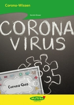 Corona-Wissen für Kinder in der Grundschule - Begriffe rund um das Coronavirus - Sachunterricht