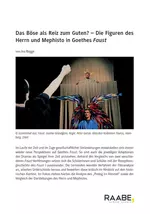 Die Figuren des Herrn und Mephisto in Goethes Faust - Das Böse als Reiz zum Guten? - Deutsch