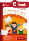 10-Minuten-Tests Deutsch - Klasse 1-2 - Kurze differenzierte Übungseinheiten und Minitests zum schnellen, flexiblen Einsatz - Deutsch