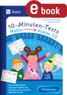 10-Minuten-Tests Mathematik - Klasse 1-2 - Kurze differenzierte Übungseinheiten und Minitests zum schnellen, flexiblen Einsatz - Mathematik