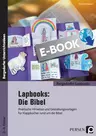Lapbooks: Die Bibel - 2.-4. Klasse - Praktische Hinweise und Gestaltungsvorlagen für Klappbücher rund um die Bibel - Religion