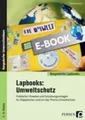 Lapbook: Umweltschutz - Praktische Hinweise und Gestaltungsvorlagen für Klappbücher rund um das Thema Umweltschutz - Sachunterricht