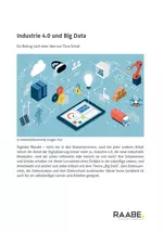 Industrie 4.0 und Big Data - Digitaler Wandel in der Gesellschaft - Erdkunde/Geografie