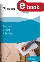 Klippert Grundschule Deutsch: Bericht - Brief - Fertige Stunden mit Kopiervorlagen für die beiden zentralen Themen des Deutschunterrichts: Brief und Bericht - Deutsch