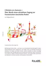 L’Histoire en chansons - Über Musik einen attraktiven Zugang zur französischen Geschichte finden - Französisch