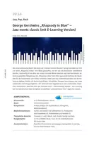 George Gershwins "Rhapsody in Blue" - Jazz meets classic (mit E-Learning Version) - Musik