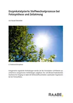 Enzymkatalysierte Stoffwechselprozesse bei Fotosynthese und Zellatmung - Klausur: Stoffwechsel - Biologie