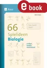 66 Spielideen Biologie - Einfach, kreativ, motivierend - Biologie