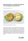 Genetik: Rettet die Banane?! - Innovative Strategien für eine nachhaltige Pflanzenproduktion - Biologie
