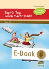 Tag für Tag: Lesen macht stark! - 5-Minuten-Lesetraining mit 32 bunten Karten - Deutsch