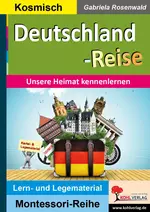 Deutschland-Reise - Unsere Heimat kennenlernen - Spielerisch lernen - Sachunterricht