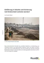 Einführung in Debatte und Erörterung: - Soll Kinderarbeit verboten werden? - Deutsch