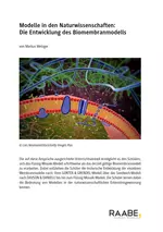 Modelle in den Naturwissenschaften - Die Entwicklung des Biomembranmodells - Biologie