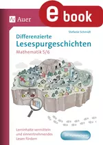 Differenzierte Lesespurgeschichten Mathematik 5-6 - Lerninhalte vermitteln und sinnentnehmendes Lesen fördern - Mathematik