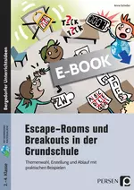 Escape-Rooms und Breakouts in der Grundschule - Themenwahl, Erstellung und Ablauf mit praktischen Beispielen - Fachübergreifend