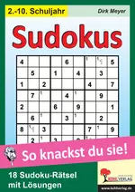 Sudokus - So knackst du sie! - 18 Sudoku-Rätsel mit Lösungen - Mathematik