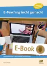 E-Teaching leicht gemacht - Digital unterrichten in Ihrem virtuellen Klassenzimmer - Fachübergreifend