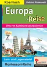 Europa-Reise - Unseren Kontinent kennenlernen - Lern- und Legematerial - Sachunterricht