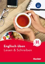 Englisch üben – Lesen & Schreiben A1 - Freude an Sprachen - Englisch
