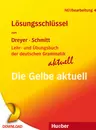 Lehr- und Übungsbuch der deutschen Grammatik - Lösungsschlüssel zu allen Sprachfassungen - Lernhilfe DaF/DaZ - DaF/DaZ