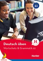 DaF / DaZ - Wortschatz & Grammatik B2 - Deutsch üben - Freude an Sprachen - DaF/DaZ