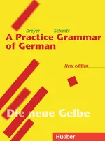Lehr- und Übungsbuch der deutschen Grammatik - Englische Ausgabe - a Practice Grammar of German - die neue Gelbe - DaF/DaZ