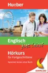 Englisch ganz leicht Hörkurs für Fortgeschrittene - Sprachen lernen ohne Buch - Englisch