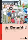Auf Klassenfahrt! - Eine fantasievolle Lektüre mit spannendem Begleitmaterial für den Deutschunterricht - Deutsch